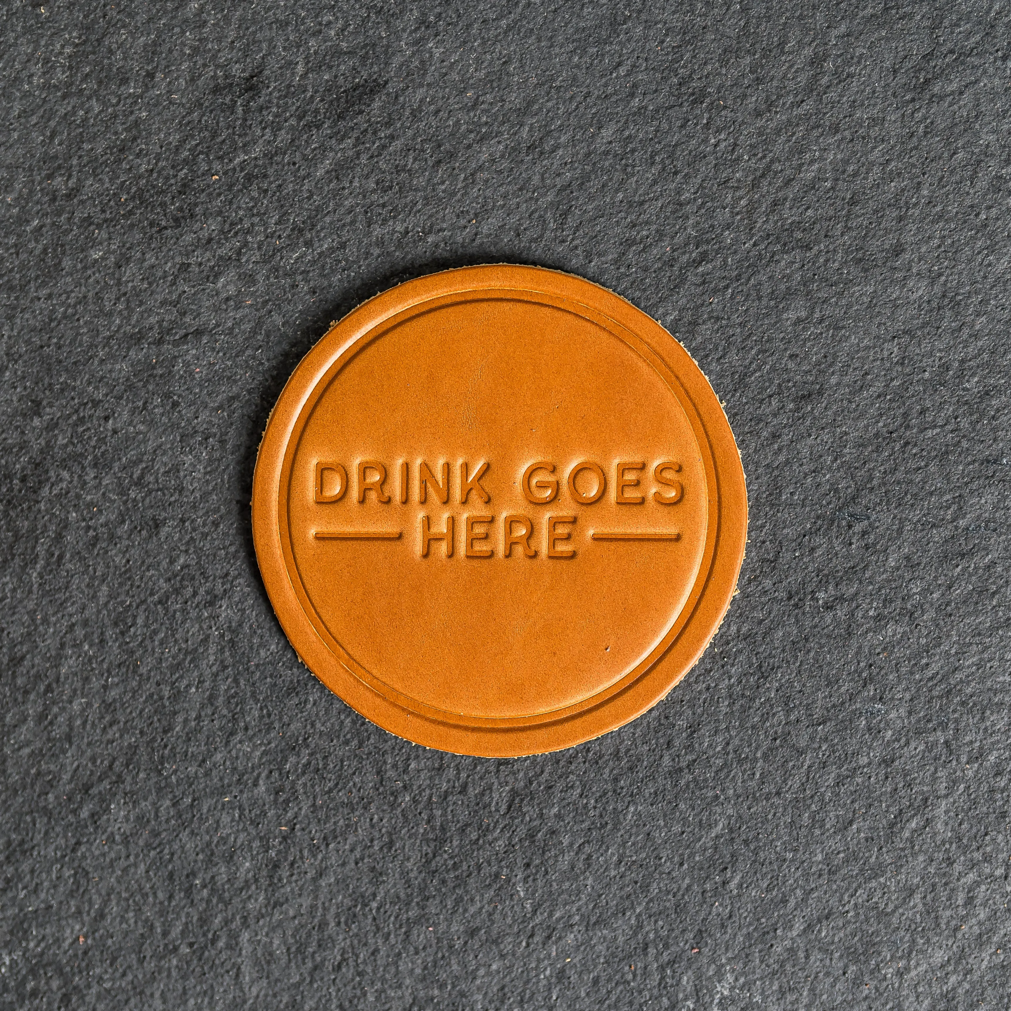 Drink Goes Here Leather Coasters - 4" Round - Sold individually or as a Set of 4