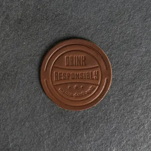 Drink Responsibly Means Don't Spill Leather Coasters - 4" Round - Sold individually or as a Set of 4