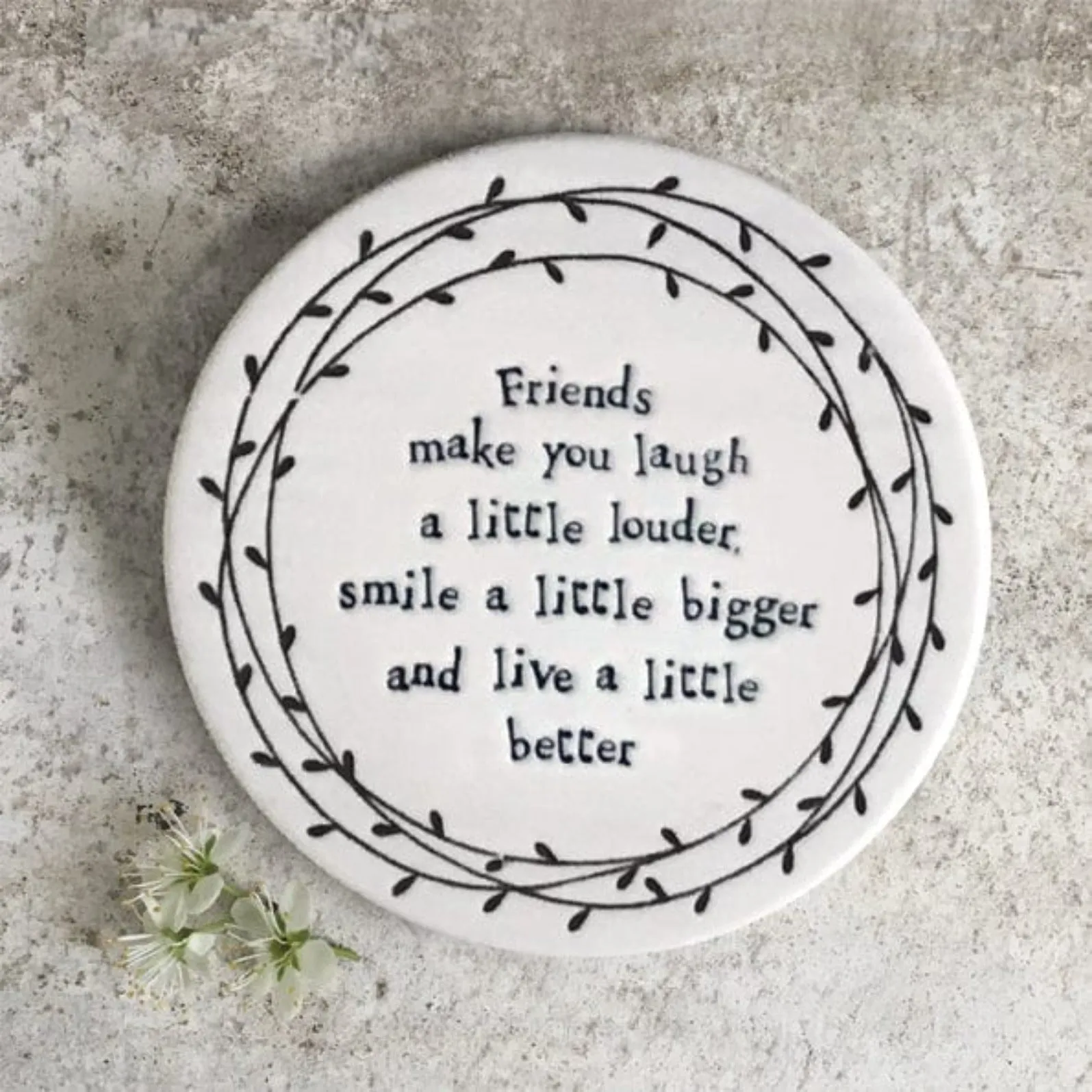 East of India ‘Friends make you laugh louder’ Porcelain Coaster